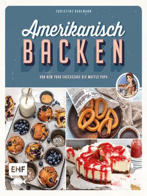 cover image of Amerikanisch backen – vom erfolgreichen YouTube-Kanal amerikanisch-kochen.de